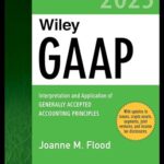 خرید و دانلود نسخه کامل کتاب Wiley GAAP 2025: Interpretation and Application of Generally Accepted Accounting Principles (Wiley Regulatory Reporting)