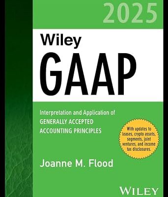 خرید و دانلود نسخه کامل کتاب Wiley GAAP 2025: Interpretation and Application of Generally Accepted Accounting Principles (Wiley Regulatory Reporting)