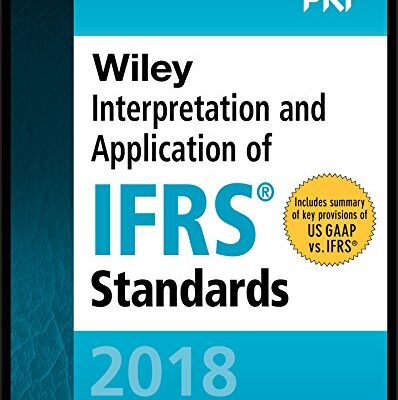 خرید و دانلود نسخه کامل کتاب Wiley Interpretation and Application of IFRS Standards 2018 (Wiley Regulatory Reporting) 1st Edition