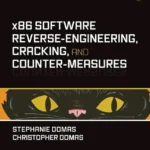 خرید و دانلود نسخه کامل کتاب 
x86 Software Reverse-Engineering, Cracking, and Counter-Measures (Tech Today)