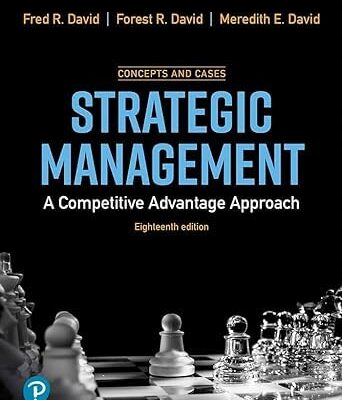 خرید و دانلود نسخه کامل کتاب Strategic Management: A Competitive Advantage Approach, Concepts and Cases 18th edition + Orginal Pdf
