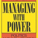 خرید و دانلود نسخه کامل کتاب Managing With Power: Politics and Influence in Organizations