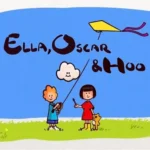 خرید و دانلود نسخه کامل کارتون Ella Oscar et Hoo زبان اصلی