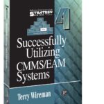 خرید و دانلود نسخه کامل کتاب Successfully Utilizing CMMS/EAM Systems - Maintenance Strategy Series volume 4 + pdf