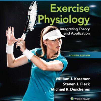 خرید و دانلود نسخه کامل کتاب Exercise Physiology: Integrating Theory and Application (Lippincott Connect) (4th Edition) + Pdf