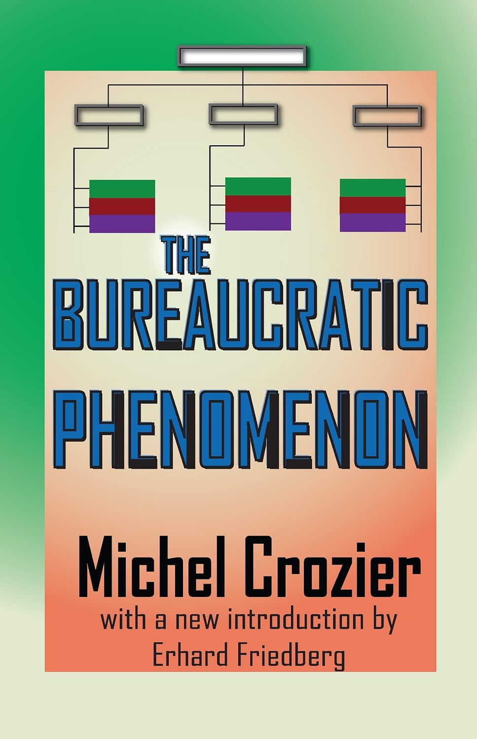 71melHjZSbL._SL1500_ خرید و دانلود نسخه کامل کتاب The Bureaucratic Phenomenon
