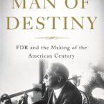 خرید و دانلود نسخه کامل کتاب Man of Destiny: FDR and the Making of the American Century