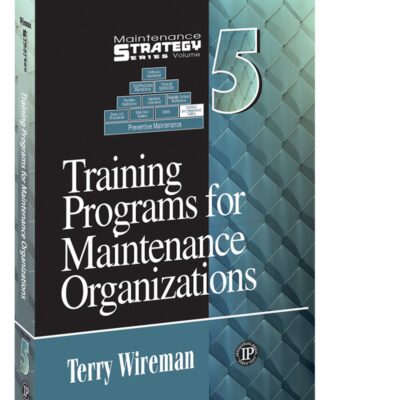 خرید و دانلود نسخه کامل کتاب Training Programs for Maintenance Organizations - Maintenance Strategy Series volume 5 + pdf