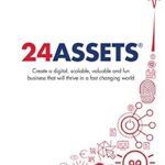 خرید و دانلود نسخه کامل کتاب 24 Assets: Create a digital, scalable, valuable and fun business that will thrive in a fast changing world