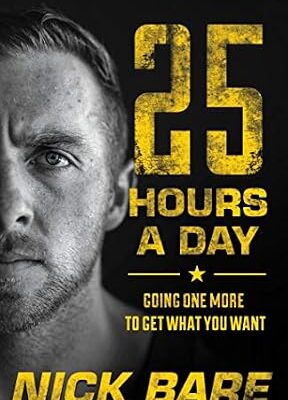 خرید و دانلود نسخه کامل کتاب 25 Hours a Day: Going One More to Get What You Want