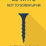 خرید و دانلود نسخه کامل کتاب 33 Ways Not to Screw Up HR