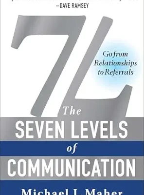 خرید و دانلود نسخه کامل کتاب 7L: The Seven Levels of Communication: Go From Relationships to Referrals