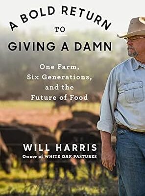 خرید و دانلود نسخه کامل کتاب A Bold Return to Giving a Damn: One Farm, Six Generations, and the Future of Food
