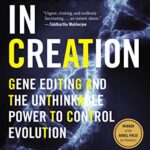 خرید و دانلود نسخه کامل کتاب A Crack In Creation: Gene Editing and the Unthinkable Power to Control Evolution Kindle Edition