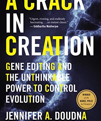 خرید و دانلود نسخه کامل کتاب A Crack In Creation: Gene Editing and the Unthinkable Power to Control Evolution Kindle Edition