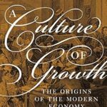 خرید و دانلود نسخه کامل کتاب A Culture of Growth: The Origins of the Modern Economy (Graz Schumpeter Lectures)
