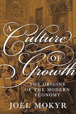 خرید و دانلود نسخه کامل کتاب A Culture of Growth: The Origins of the Modern Economy (Graz Schumpeter Lectures)_6a6e28cea4dbf.jpeg خرید و دانلود نسخه کامل کتاب A Culture of Growth: The Origins of the Modern Economy (Graz Schumpeter Lectures)