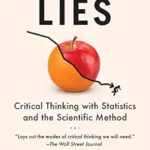 خرید و دانلود نسخه کامل کتاب A Field Guide to Lies: Critical Thinking with Statistics and the Scientific Method