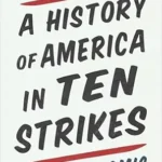خرید و دانلود نسخه کامل کتاب A History of America in Ten Strikes