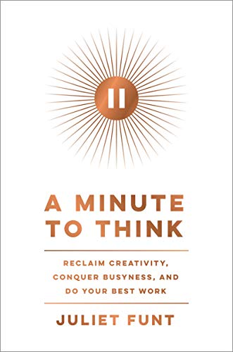 خرید و دانلود نسخه کامل کتاب A Minute to Think: Reclaim Creativity, Conquer Busyness, and Do Your Best Work Kindle Edition_6a7846f16845a.jpeg خرید و دانلود نسخه کامل کتاب A Minute to Think: Reclaim Creativity, Conquer Busyness, and Do Your Best Work Kindle Edition
