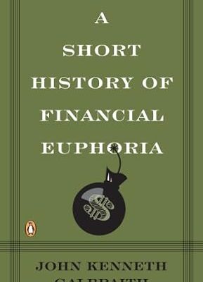 خرید و دانلود نسخه کامل کتاب A Short History of Financial Euphoria (Penguin Business)