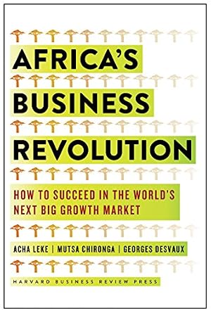 خرید و دانلود نسخه کامل کتاب Africa’s Business Revolution: How to Succeed in the World’s Next Big Growth Market_6a6f6d594f3d1.jpeg خرید و دانلود نسخه کامل کتاب Africa’s Business Revolution: How to Succeed in the World’s Next Big Growth Market
