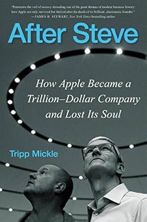 خرید و دانلود نسخه کامل کتاب After Steve: How Apple Became a Trillion-Dollar Company and Lost Its Soul_6a6e977121727.jpeg خرید و دانلود نسخه کامل کتاب After Steve: How Apple Became a Trillion-Dollar Company and Lost Its Soul