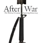 خرید و دانلود نسخه کامل کتاب After War: The Political Economy of Exporting Democracy