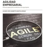 خرید و دانلود نسخه کامل کتاب Agilidad empresarial: Primeros pasos para transformar una organización (Spanish Edition)