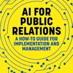 خرید و دانلود نسخه کامل کتاب AI for Public Relations: A How-To Guide for Implementation and Management
