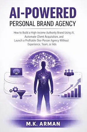 خرید و دانلود نسخه کامل کتاب AI-Powered Personal Brand Agency: How to Build a High-Income Authority Brand Using AI, Automate Client Acquisition, and Launch a Profitable One-Person … Team, or Ads (AI-POWERED BUSINESSES Book 8)_6a7da0d466646.webp خرید و دانلود نسخه کامل کتاب AI-Powered Personal Brand Agency: How to Build a High-Income Authority Brand Using AI, Automate Client Acquisition, and Launch a Profitable One-Person … Team, or Ads (AI-POWERED BUSINESSES Book 8)