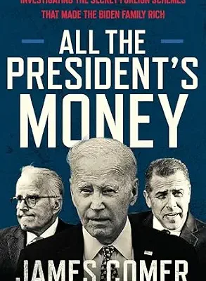 خرید و دانلود نسخه کامل کتاب All the President’s Money: Investigating the Secret Foreign Schemes That Made the Biden Family Rich