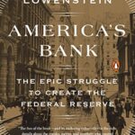 خرید و دانلود نسخه کامل کتاب America’s Bank: The Epic Struggle to Create the Federal Reserve Kindle Edition