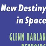 خرید و دانلود نسخه کامل کتاب America’s New Destiny in Space (Encounter Intelligence Book 7)