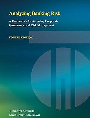 خرید و دانلود نسخه کامل کتاب Analyzing Banking Risk (Fourth Edition): A Framework for Assessing Corporate Governance and Risk Management