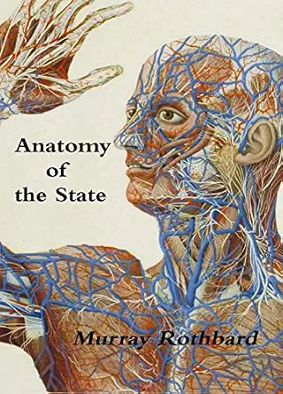 خرید و دانلود نسخه کامل کتاب Anatomy of the State_6a6e27913fa3d.webp خرید و دانلود نسخه کامل کتاب Anatomy of the State