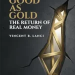 خرید و دانلود نسخه کامل کتاب As Good As Gold : The Return of Real Money