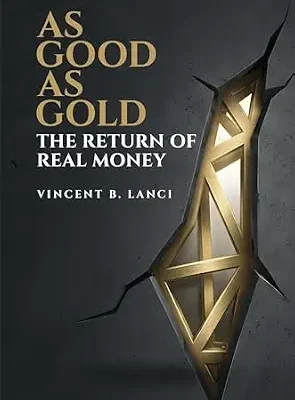 خرید و دانلود نسخه کامل کتاب As Good As Gold : The Return of Real Money
