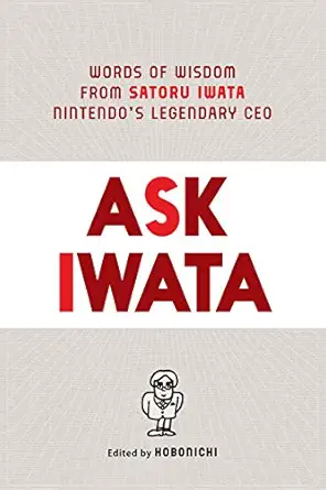 خرید و دانلود نسخه کامل کتاب Ask Iwata: Words of Wisdom from Satoru Iwata, Nintendo’s Legendary CEO_6a6e1bd260b61.webp خرید و دانلود نسخه کامل کتاب Ask Iwata: Words of Wisdom from Satoru Iwata, Nintendo’s Legendary CEO