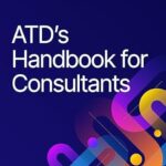 خرید و دانلود نسخه کامل کتاب ATD’s Handbook for Consultants
