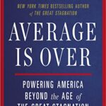 خرید و دانلود نسخه کامل کتاب Average Is Over: Powering America Beyond the Age of the Great Stagnation Kindle Edition
