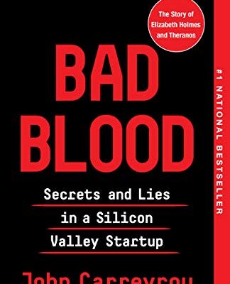 خرید و دانلود نسخه کامل کتاب Bad Blood: Secrets and Lies in a Silicon Valley Startup Kindle Edition
