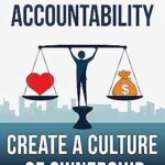 خرید و دانلود نسخه کامل کتاب Balanced Accountability: Create a Culture of Ownership