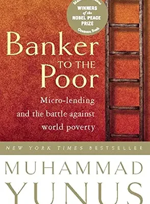 خرید و دانلود نسخه کامل کتاب Banker to the Poor: Micro-lending and the Battle Against World Poverty