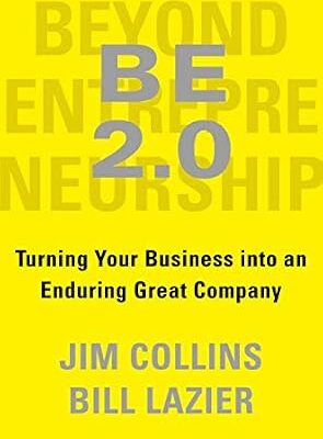 خرید و دانلود نسخه کامل کتاب BE 2.0 (Beyond Entrepreneurship 2.0): Turning Your Business into an Enduring Great Company