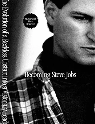 خرید و دانلود نسخه کامل کتاب Becoming Steve Jobs: The Evolution of a Reckless Upstart into a Visionary Leader