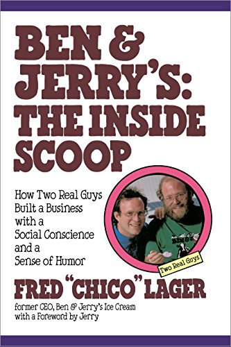 خرید و دانلود نسخه کامل کتاب Ben & Jerry’s: The Inside Scoop: How Two Real Guys Built a Business with a Social Conscience and a Sense of Humor Reprint Edition_6a6fe35d86b06.jpeg خرید و دانلود نسخه کامل کتاب Ben & Jerry’s: The Inside Scoop: How Two Real Guys Built a Business with a Social Conscience and a Sense of Humor Reprint Edition