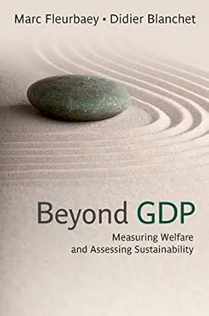 خرید و دانلود نسخه کامل کتاب Beyond GDP: Measuring Welfare and Assessing Sustainability_6a6ecbce44c8c.webp خرید و دانلود نسخه کامل کتاب Beyond GDP: Measuring Welfare and Assessing Sustainability