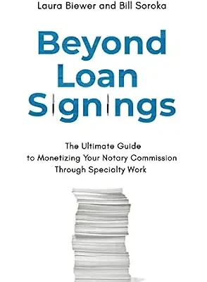خرید و دانلود نسخه کامل کتاب Beyond Loan Signings: The Ultimate Guide to Monetizing Your Notary Commission with Specialty Work