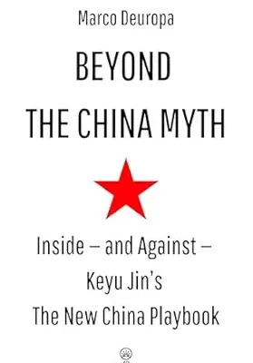 خرید و دانلود نسخه کامل کتاب Beyond the China Myth: Inside — and Against — Keyu Jin’s The New China Playbook